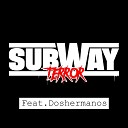 Subway Terror feat Doshermanos - Boom Boom