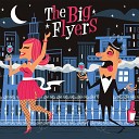 The Big Flyers - Blues Is in My Veins