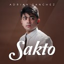 Adrian Sanchez - Sakto