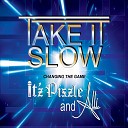 It z Pizzle feat Alli - Take It Slow Club feat Alli