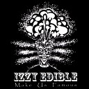 Izzy Edible - Rock N Roll Babylon