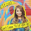 ITZEL - Can t Seem to Let You Go