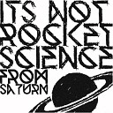 It s Not Rocket Science - Interlude