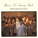 IUP Voices Of Joy - He s Coming Back