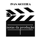 Ivan Moreira - As Irm s Dorl ac