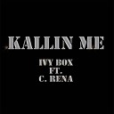Ivy Box feat C Rena - Kallin Me feat C Rena