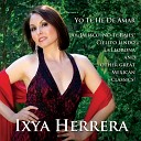 Ixya Herrera - Yo Te He de Amar