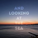 Felix Diaz Auxshade - And Looking At The Sea