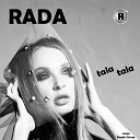 Rada - Tala Tala Remix Ragde Group