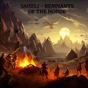 Saheli - Remnants of the Horde with Vocal