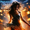Yasherra - Танцуй Remix