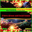 DAHEINZE - I Love Drum and Loud Tones
