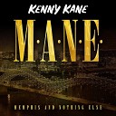 Kenny Kane - Aye Mane Say Mane