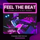 Cosmic EFI B Boy Tronik - Feel The Beat Freestyle 2k24