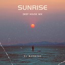 DJ Bambino - Sunrise Deep House Mix