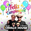 Ricardo Criollo House Bandy - Cumplea os Feliz