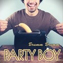 Party Boy - Brumm Brumm Extended Mix