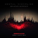 Mental Discipline Beyond Border Ashbury… - Resistance Remix