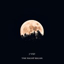 J VAD - The Night Began