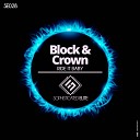 Block Crown - Ride It Baby Original Mix