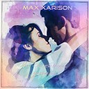 Max Xarison - На расстоянии дыхания Acoustic…