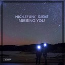 Nick Le Funk DJ One - Missing You
