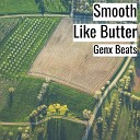 Genx Beats - Smooth Like Butter