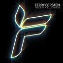Ferry Corsten - Made Of Love Radio Edit