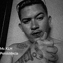 MC KLH feat DsPacheco - Persist ncia