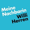 Willi Herren - Meine Nachbarin Sch n Mix