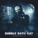 Bubble Bath Cat - Архипелаг