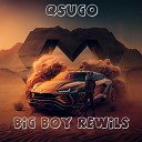 QSYGO - BIG BOY REWILS