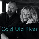 Mick Lynch feat Mary Stuart Masterson - Cold Old River