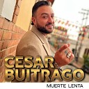 Cesar Buitrago - Si Te Vas a Ir