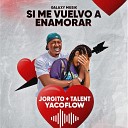 Galaxy Musik Jorgito Talent Yacoflow - Si Me Vuelvo a Enemorar