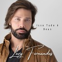 Levy Fernandes - Isso Tudo Deus