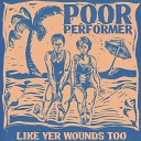 The Poor Performer - Daylight Robbery