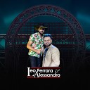 Leo Ferrara e Alessandro - Sozinho na Mesa Ao Vivo