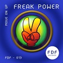 Freak Power - Move on Up James Wiltshire s F9 Extended Mix