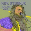 NICK O CONNOR - Million Ways