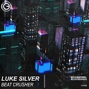 Luke Silver - Beat Crusher