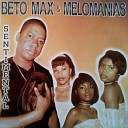 Beto Max Melomanias - Volta Amor
