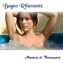 Musica Benessere - Relax your mind