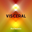 Roel Gaetano - Visceral