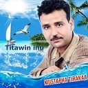 Mustapha Tirakaa - Titawin inu