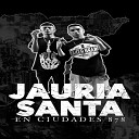 Jaur a Santa - Lo Que Mas Anele