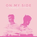 VivaOla feat Thomas Ng - On My Side feat Thomas Ng