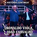 Ronaldo Viola Filho e Jo o Carvalho - O Valor de Amigo