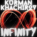 Kurman Khachirov - Infinity
