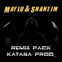 Maylo Shantim - Пьяная ма Katana prod